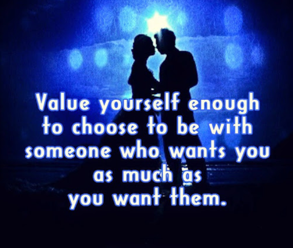 Image of Value Yourself Enough To Choose To Be With Someone