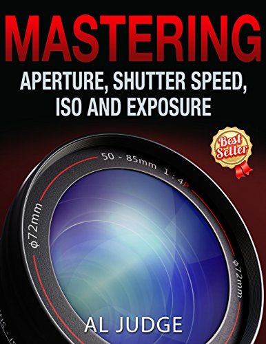 Most Popular Books - Mastering Aperture, Shutter Speed, ISO and Exposure