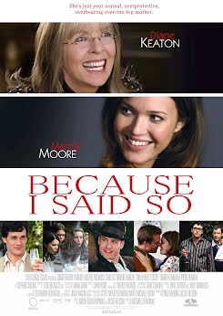 ¡Porque lo digo yo! - Because I Said So (2007)