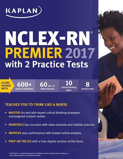 Popular Ebook - NCLEX-RN Premier 2017 with 2 Practice Tests: Online + Book + Video Tutorials + Mobile (Kaplan Test Prep)