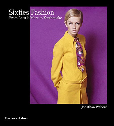 PDF Books - Sixties Fashion: From Less is More to Youthquake