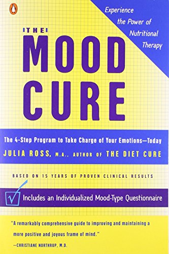 Download Books - The Mood Cure: The 4-Step Program to Take Charge of Your Emotions--Today