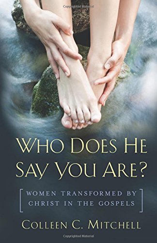 Text Books - Who Does He Say You Are?: Women Transformed by Christ in the Gospels