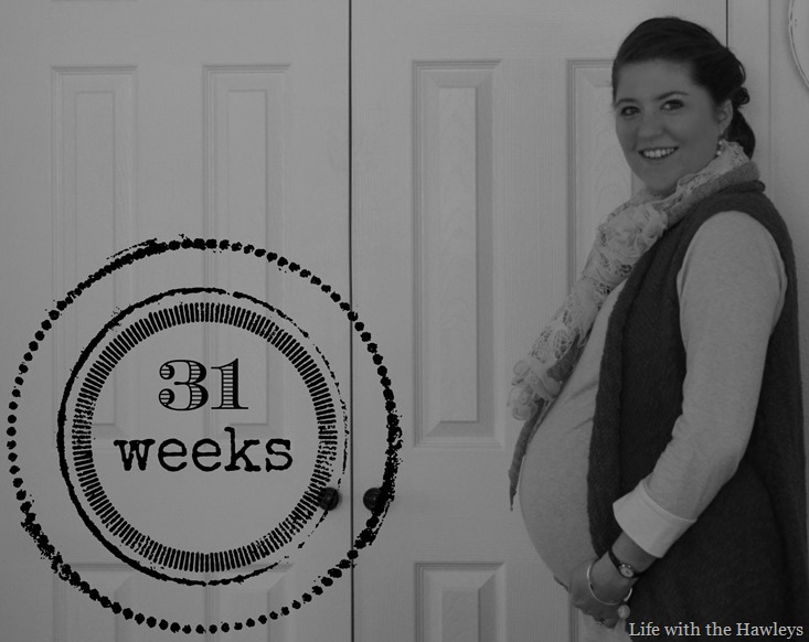 31 Weeks