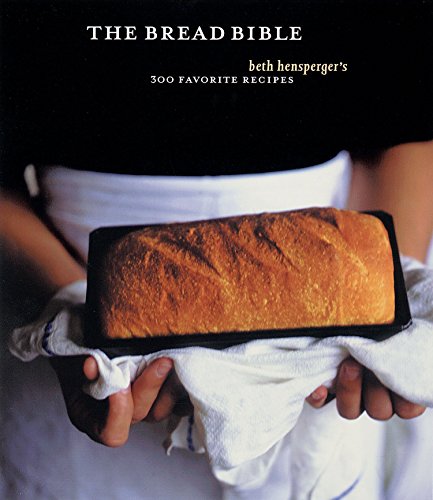 Text Books - The Bread Bible: 300 Favorite Recipes
