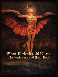 What Eleleth told Norea - The Watchers and their Book Cover