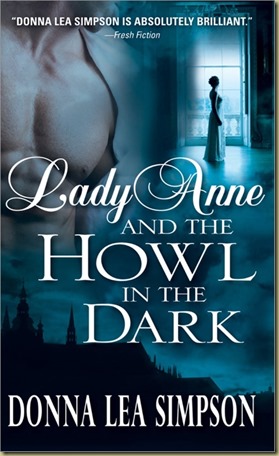 Lady Anne and the Howl in the Dark by Donna Lea Simpson - Thoughts in Progress