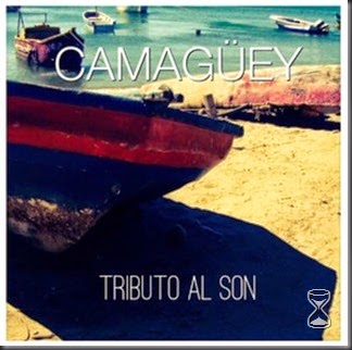 Camaguey - Tributo al Son (2014)
