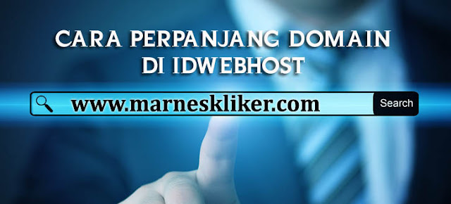 Cara Mudah Perpanjang Domain di IDwebhost