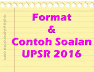 Format Dan Contoh Soalan/ Instrumen UPSR