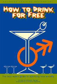 Cover of Anthony Berger's Book How To Drink For Free Cover of Anthony Berger's Book How To Drink For Free