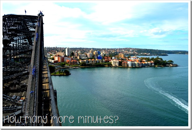 Sydney: Climbing the Bridge ~ How Many More Minutes?