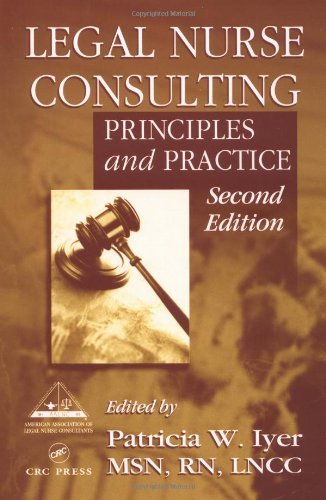 Most Popular Books - Legal Nurse Consulting: Principles and Practice, Second Edition