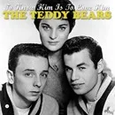The Teddy Bears - To know him is to love him