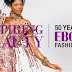 "Inspiring Beauty: 50 Years of Ebony Fashion Fair"