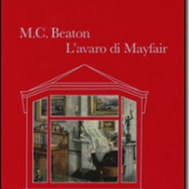 Recensione 'L’avaro di Mayfair' di M. C. Beaton–Astoria