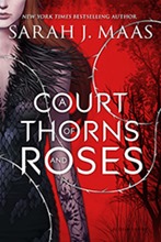 A court of thorns and roses A court of thorns and roses