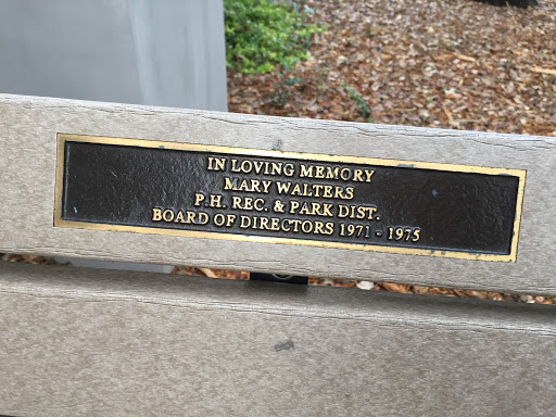 IN LOVING MEMORY MARY WALTERS P.H. REC. & PARK DIST. BOARD OF DIRECTORS 1971 - 1975