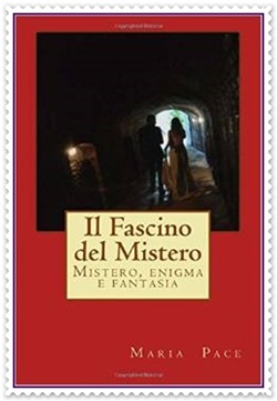 IL FASCINO DEL MISTERO