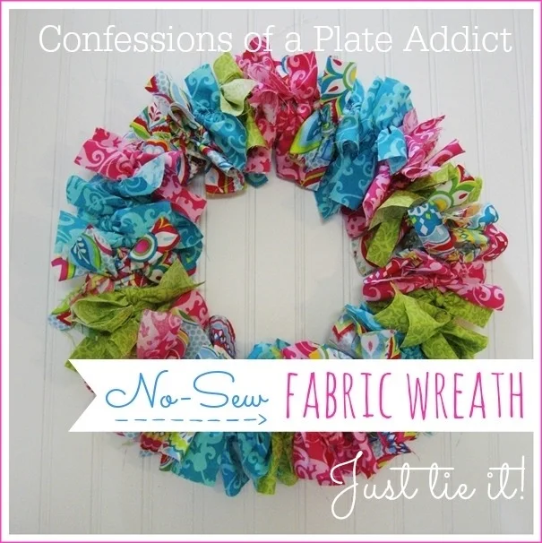CONFESSIONS OF A PLATE ADDICT No-Sew Fabric Wreath