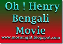 Free Download Full Movie Oh ! Henry - Bengali Movie - Locket Starrer Free Download Full Movie Oh ! Henry - Bengali Movie - Locket Starrer