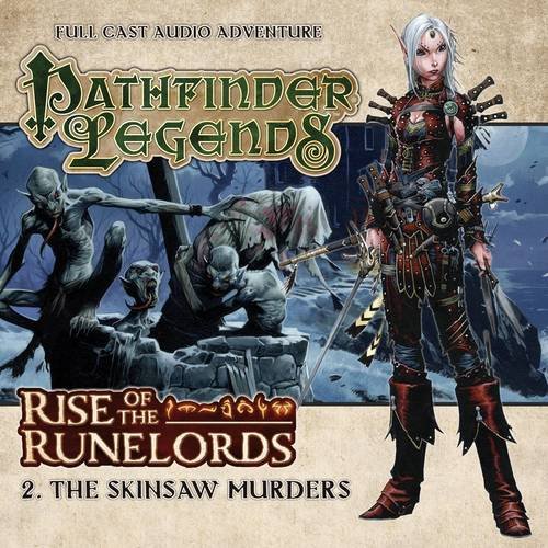 Free Download Books - 1.2. Rise of the Runelords: The Skinsaw Murders (Pathfinder Legends)