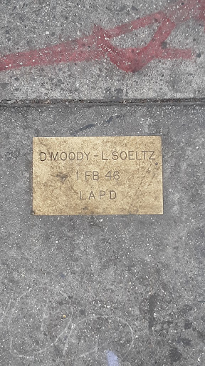Unknown plaque possibly commentating fallen LAPD officers. Reads:D. MOODY - L. SOELTZ 1 FB 46 LAPDSubmitted by: Alex K