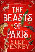'The Beasts of Paris' by Stef Penney.