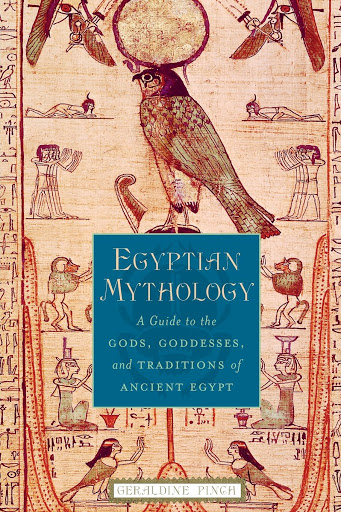 PDF Ebook - Egyptian Mythology: A Guide to the Gods, Goddesses, and Traditions of Ancient Egypt