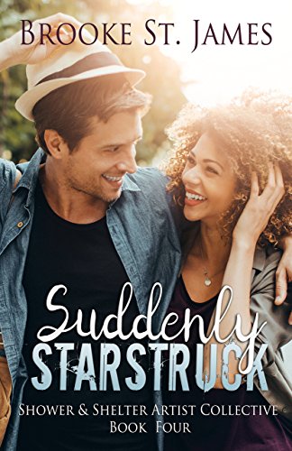Popular Ebook - Suddenly Starstruck (Shower & Shelter Artist Collective Book 4)