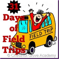 31 days of field trips 31 days of field trips