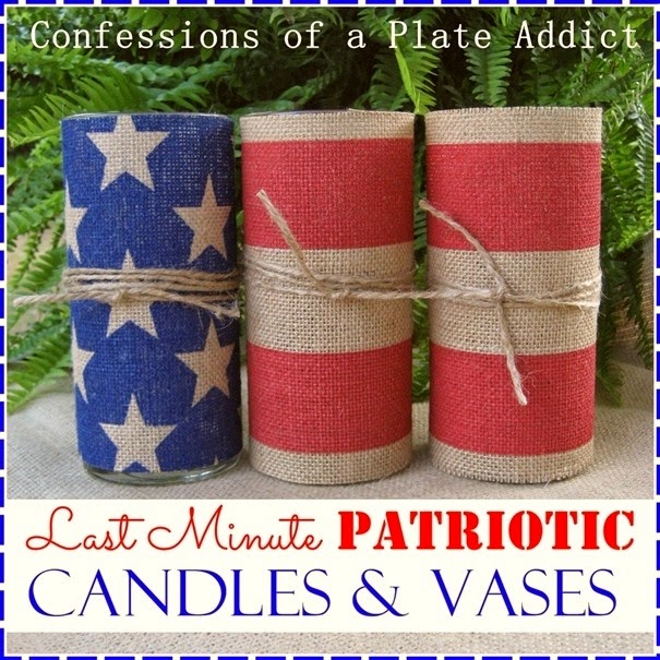 CONFESSIONS OF A PLATE ADDICT Last Minute Patriotic Candles and Vases