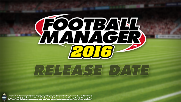 Football Manager 2016 Release Date