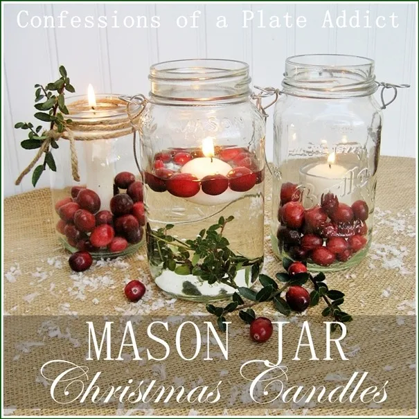 CONFESSIONS OF A PLATE ADDICT Mason Jar Christmas Candles