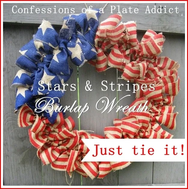 CONFESSIONS OF A PLATE ADDICT Easy Stars and Stripes Burlap Wreath...Just Tie It!4