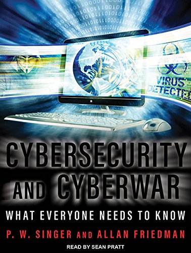 Text Ebook - Cybersecurity and Cyberwar: What Everyone Needs to Know