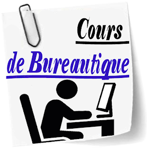 Download Cours de bureautique For PC Windows and Mac