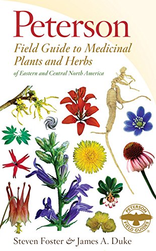 Text Books - Peterson Field Guide to Medicinal Plants and Herbs of Eastern and Central North America, Third Edition (Peterson Field Guides)