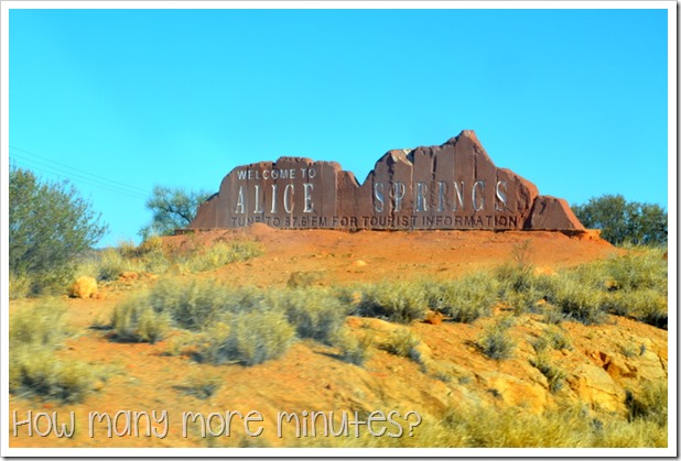 Welcome to Alice Springs! | How Many More Minutes?