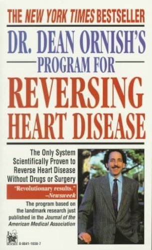 Most Popular Ebook - Dr. Dean Ornish's Program for Reversing Heart Disease: The Only System Scientifically Proven to Reverse Heart Disease Without Drugs or Surgery