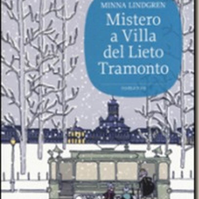 Recensione 'Mistero a Villa del Lieto Tramonto' di Minna Lindgren–Sonzogno