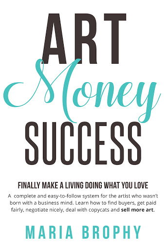 Text Ebook - Art Money & Success: A complete and easy-to-follow system for the artist who wasn't born with a business mind.