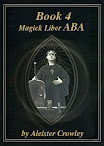 Liber 004 Or Magick Liber Aba