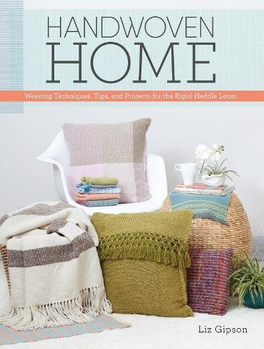 Text Ebook - Handwoven Home: Weaving Techniques, Tips, and Projects for the Rigid-Heddle Loom