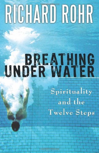 Text Books - Breathing Under Water: Spirituality and the Twelve Steps