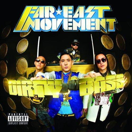 Far East Movement - Dirty Bass (2012)