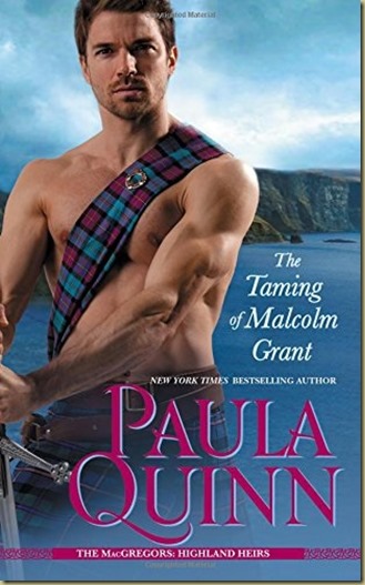 The Taming of Malcolm Grant by Paula Quinn - Thoughts in Progress