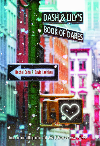 Dash and Lily's Book of Dares by Rachel Cohn & David Levithan