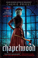 Chapelwood - Cherie Priest