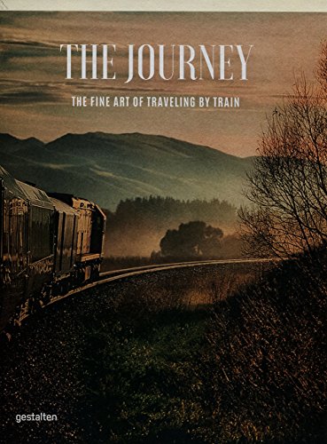 Text Books - The Journey: The Fine Art of Traveling by Train